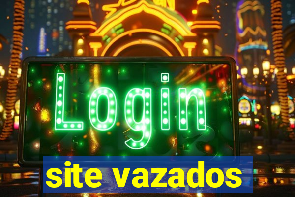 site vazados